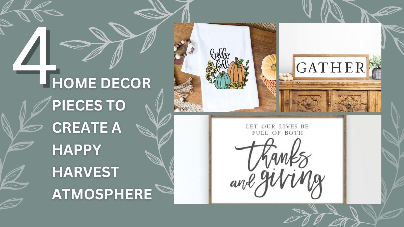 4 Home Decor Pieces To Create a Happy Harvest Atmosphere