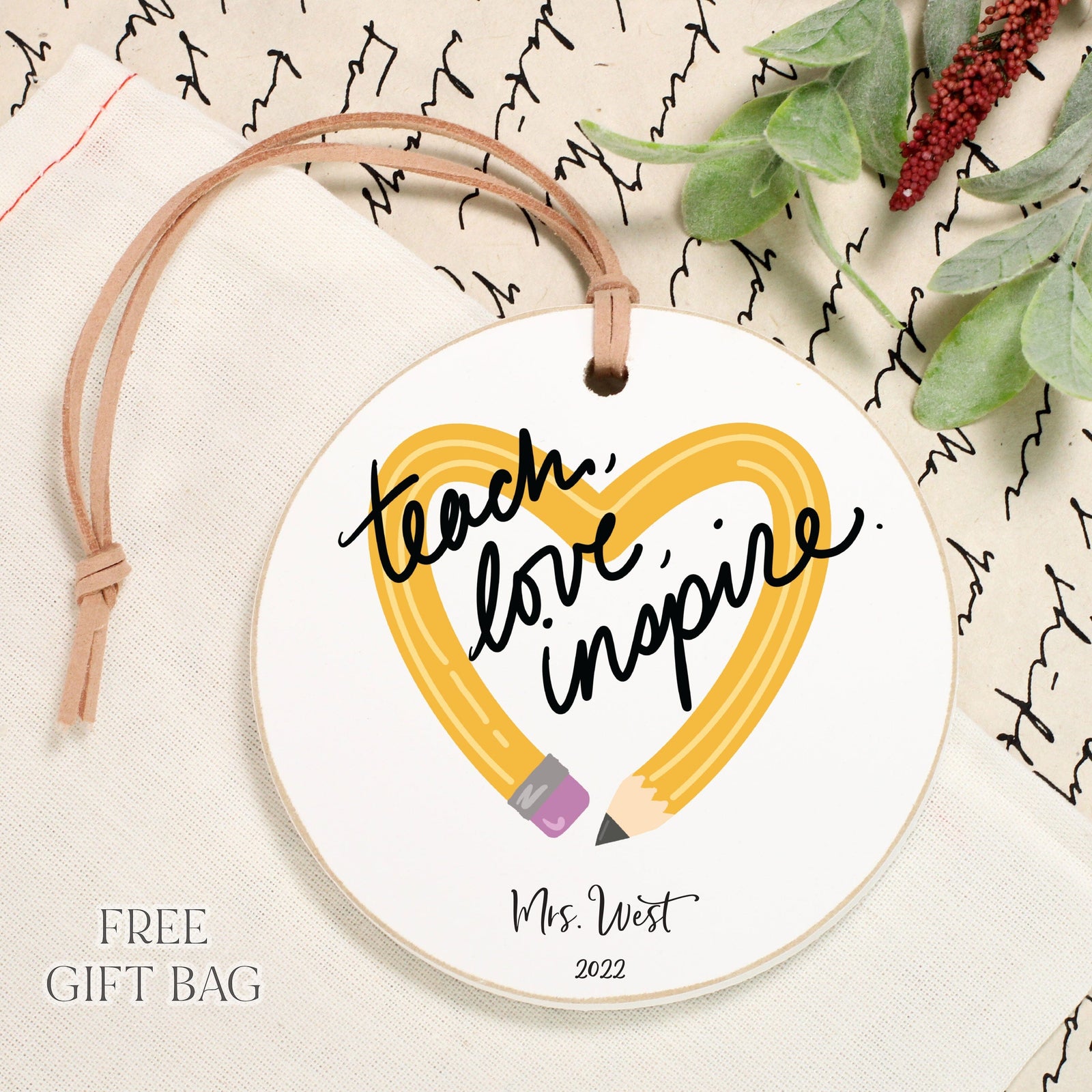 Customizable Ornament | Teach, Love, Inspire Custom Ornament The WAREHOUSE Studio