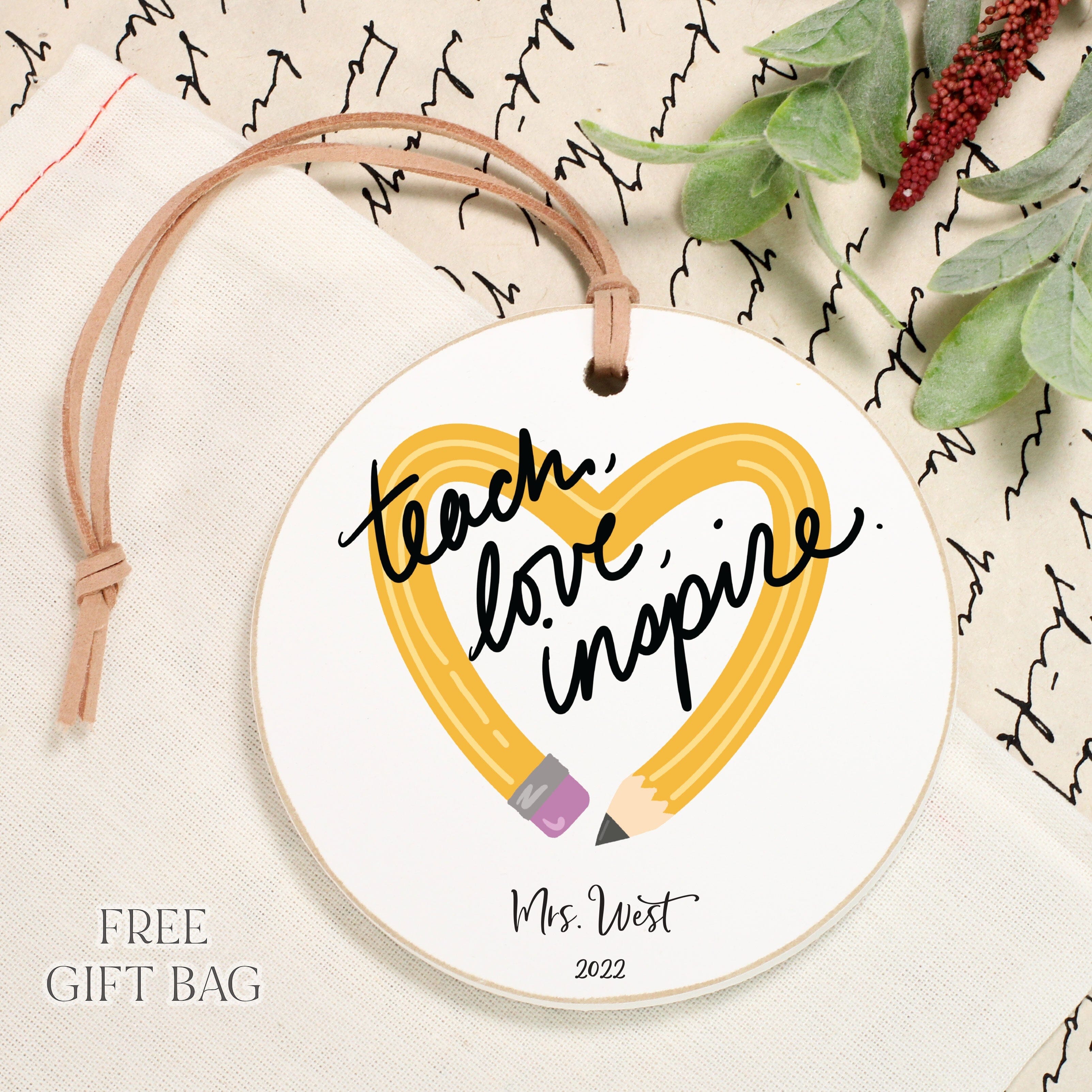 Customizable Ornament | Teach, Love, Inspire Custom Ornament The WAREHOUSE Studio