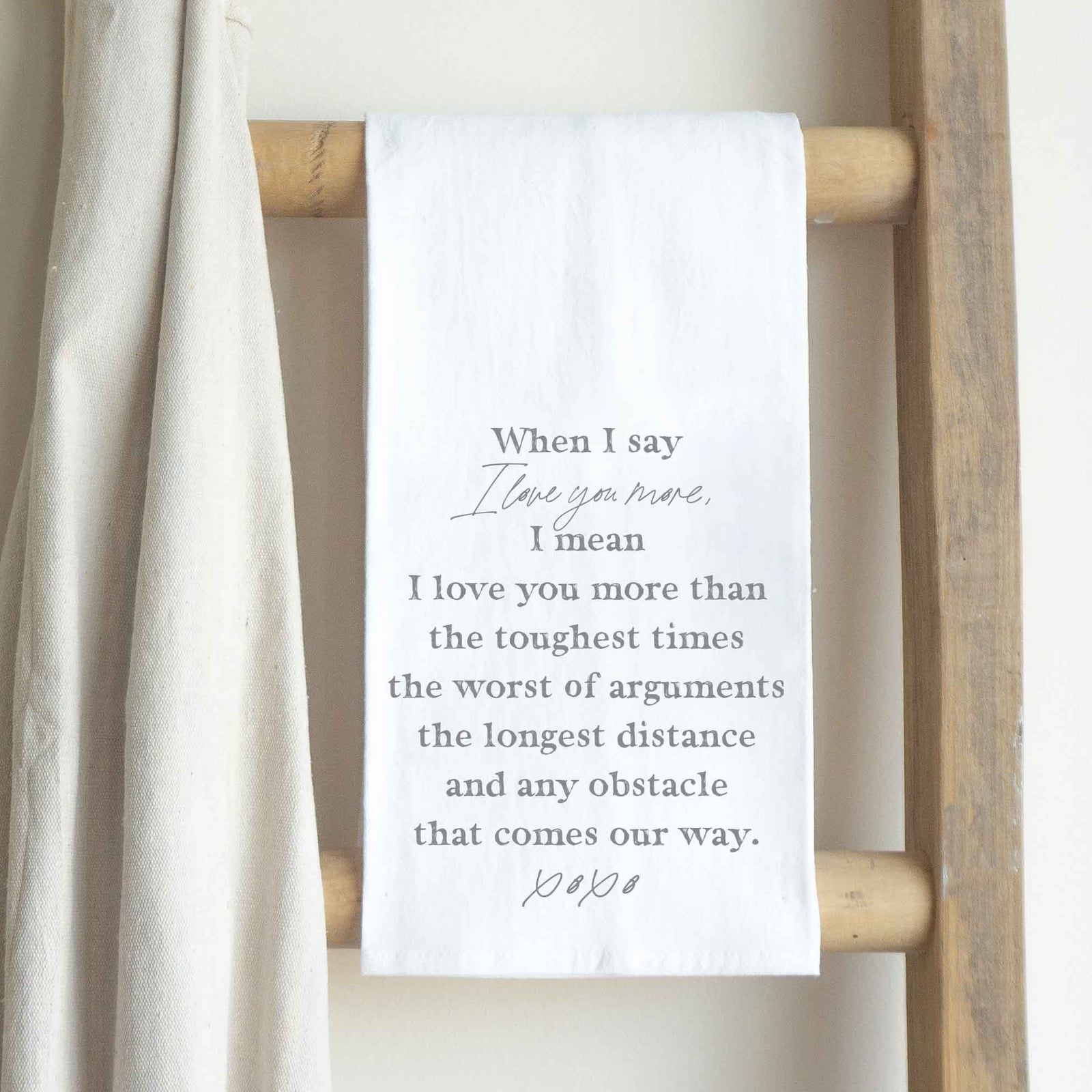 Front View. Kitchen Towel | When I Say I Love You tea towel The WAREHOUSE Studio