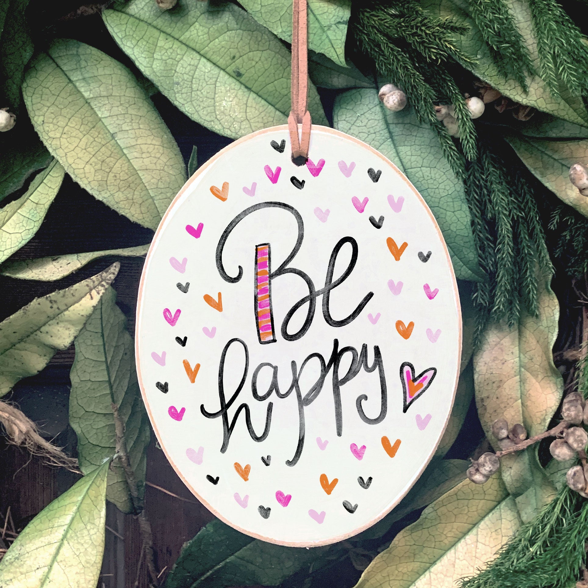 Front View. Ornament | Be Happy | Doddle Wood Ornaments The WAREHOUSE Studio