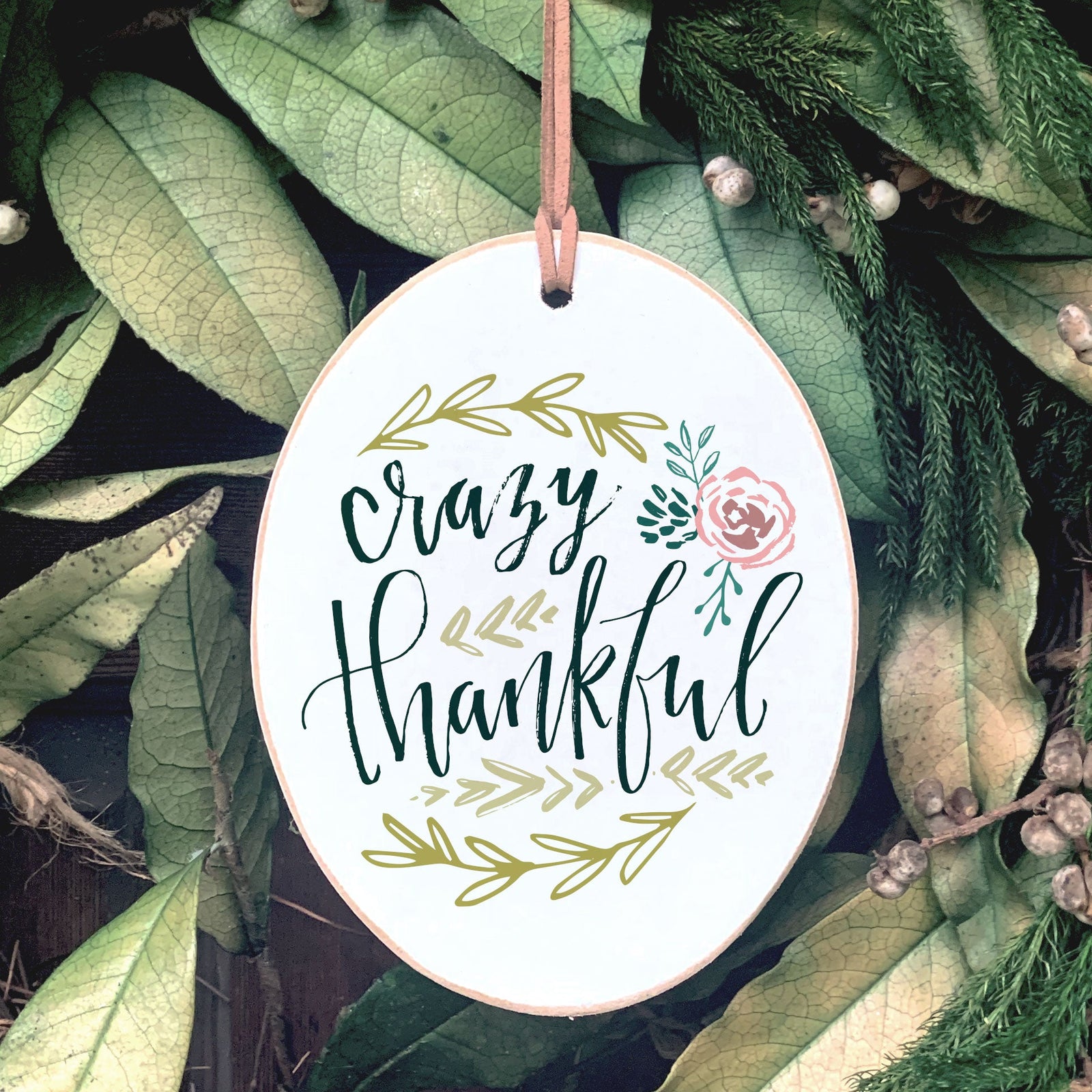 Front View. Ornament | Crazy Thankful | Floral Blessings Wood Ornaments The WAREHOUSE Studio