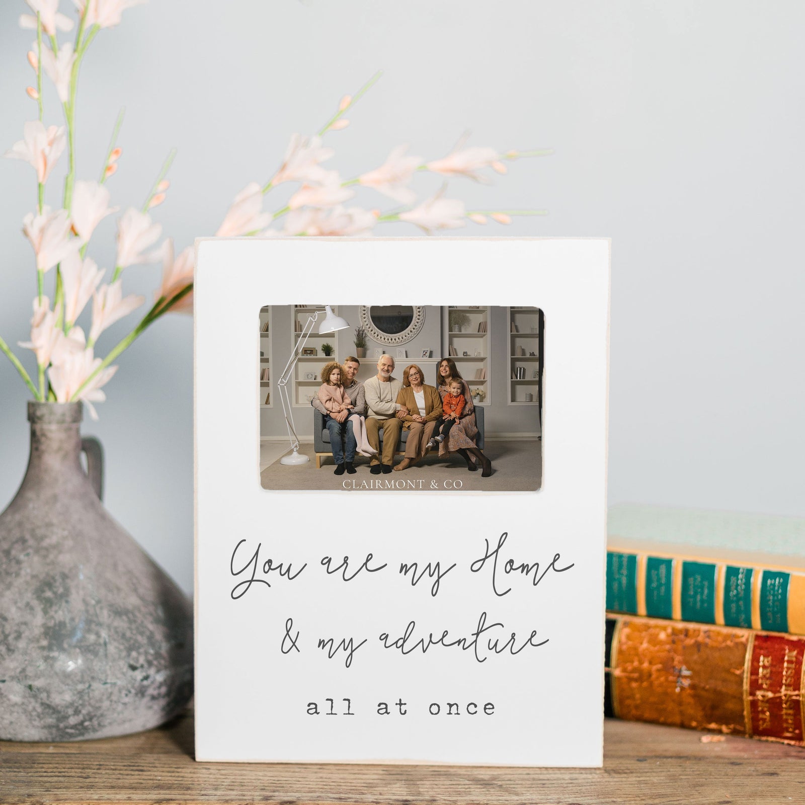 Front View. Picture Frame | You Are My Home Picture Frames The WAREHOUSE Studio