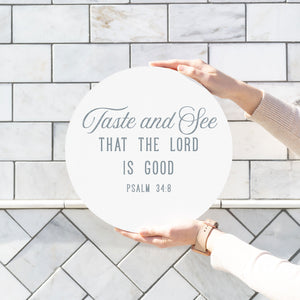 Front View. Round Sign | Taste and See The WAREHOUSE Studio