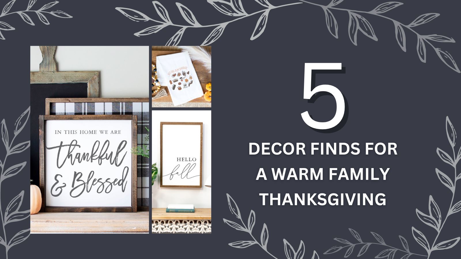 5 Decor Finds for a Warm Family Thanksgiving