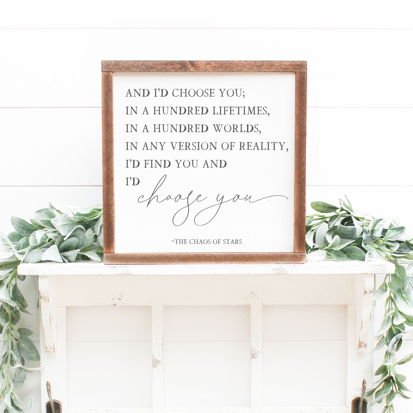 Front View. Custom Sign | Medium Wood Sign | And I'd Choose You Wood Signs The WAREHOUSE Studio 