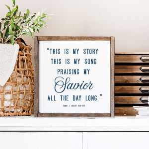 Front View. Faith Based Sign | Medium Wood Sign | This Is My Story Wood Signs The WAREHOUSE Studio 