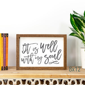 8x12 Front View. Large Wood Sign | It Is Well With My Soul Wood Signs The WAREHOUSE Studio 