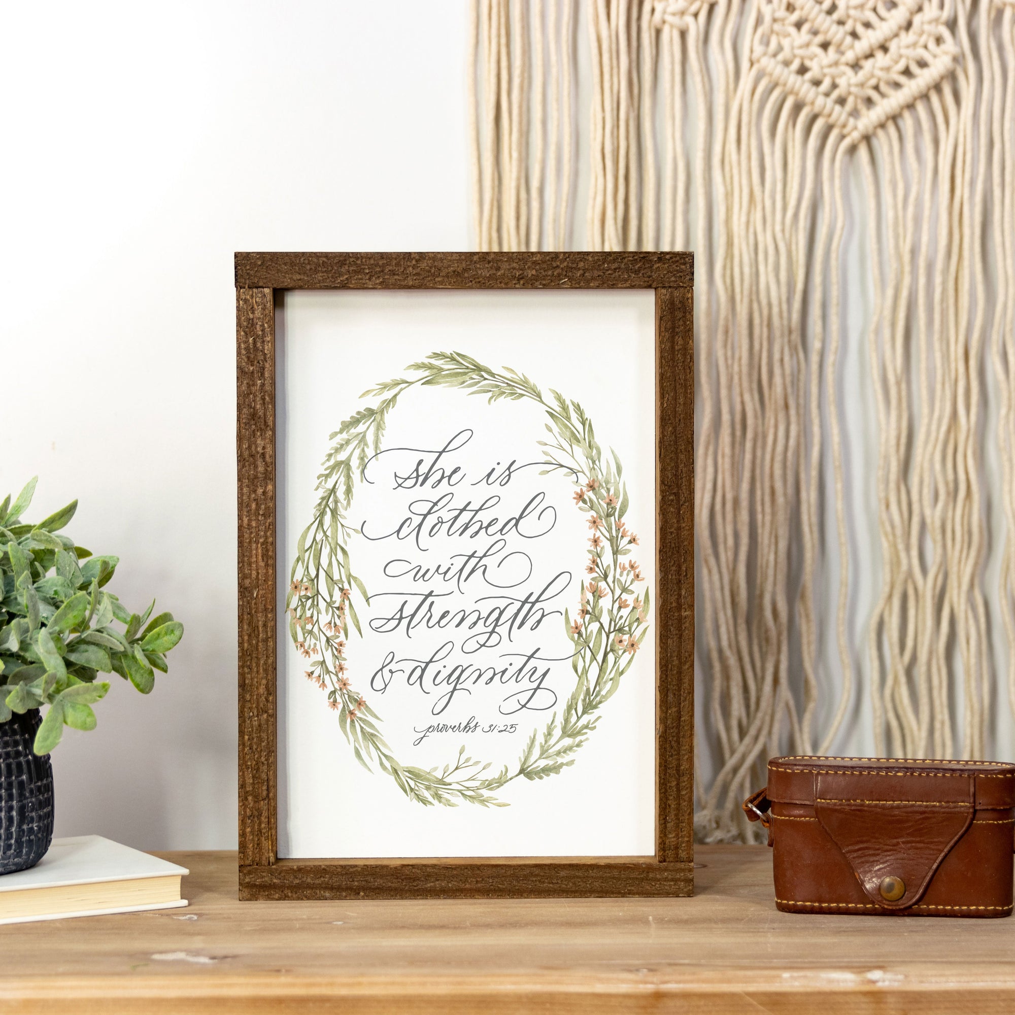 Front View. Medium Wood Sign | She Is Clothed in Strength Wood Signs The WAREHOUSE Studio 