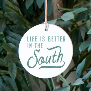 Front View. Ornament | Better In The South | Southern Made Wood Ornaments The WAREHOUSE Studio 