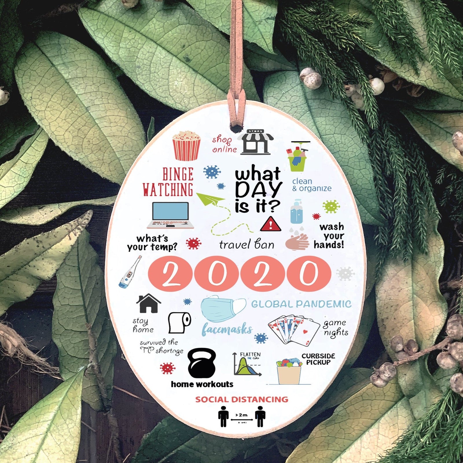 Front View. Ornament | Covid Quarantine Ornament Wood Ornaments The WAREHOUSE Studio 