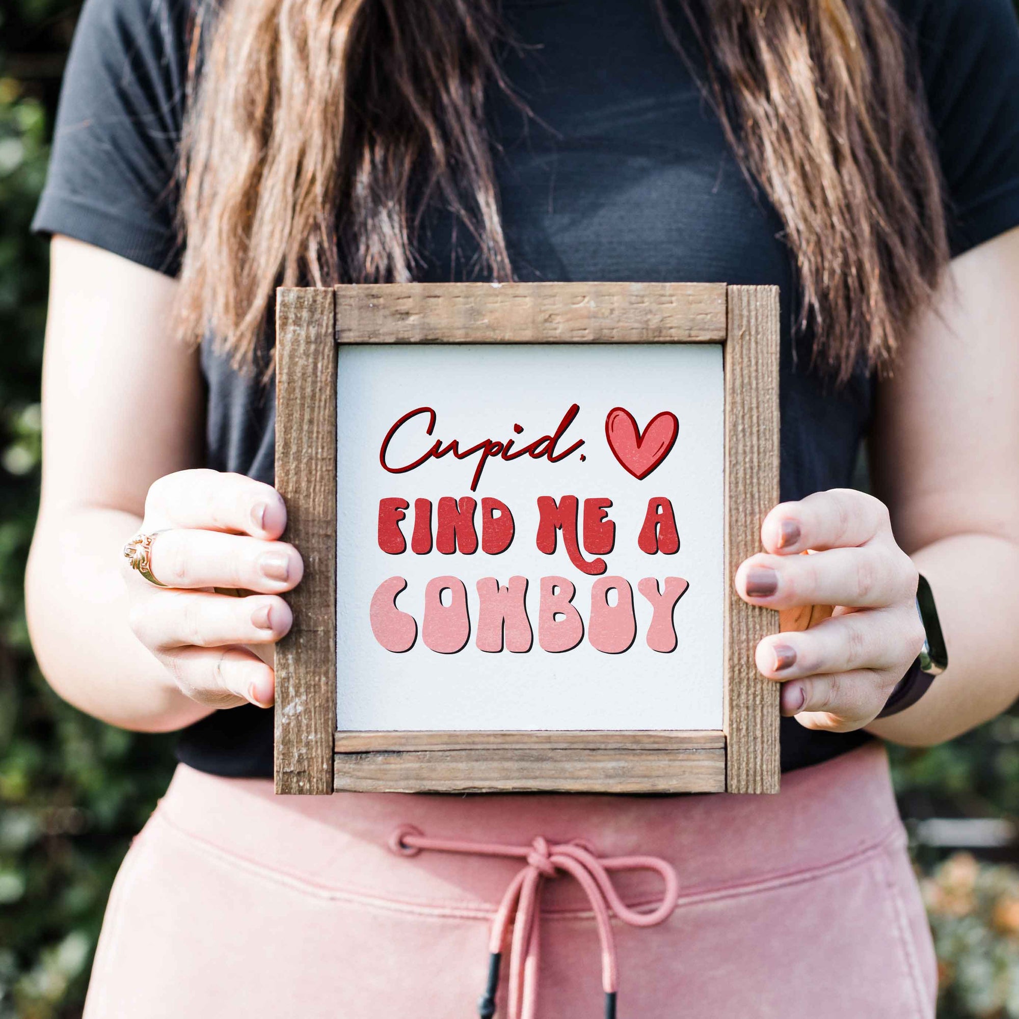 Front View. Small Sign | Wood Sign | Cowboy Western Sign | Valentines Day Decor The WAREHOUSE Studio 