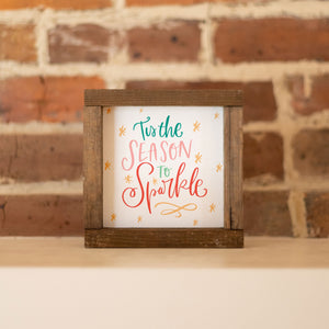 Front View. Small Wood Sign | Season To Sparkle Wood Signs The WAREHOUSE Studio 